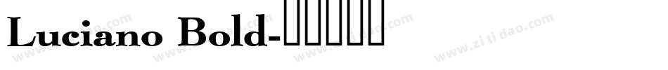 Luciano Bold字体转换
